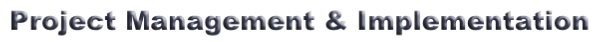  Project Management & Implementation
