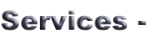 Services - 
